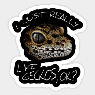 I Just Really Like Geckos, Ok? Funky Leopard-Gecko Sticker